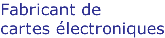 Fabricant de cartes électroniques